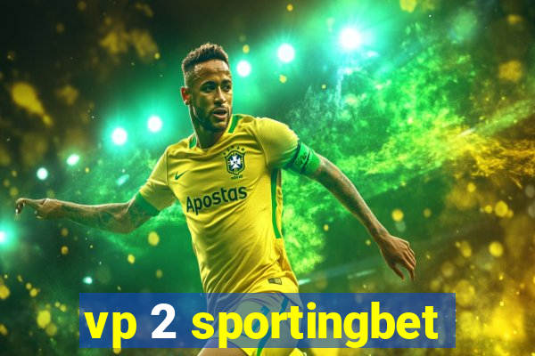 vp 2 sportingbet